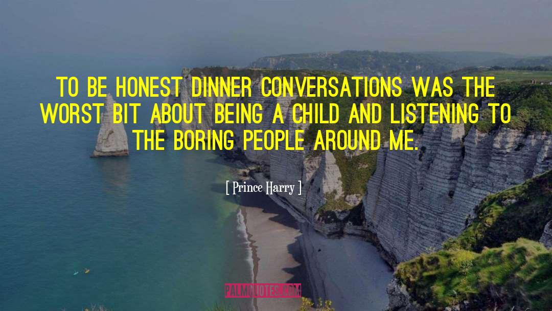 Being A Child quotes by Prince Harry