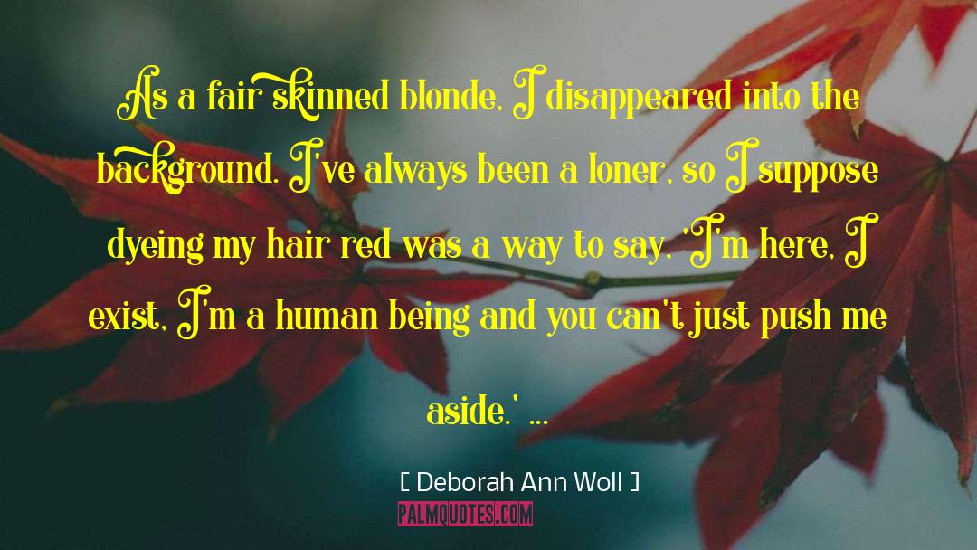 Being A Disappointment quotes by Deborah Ann Woll