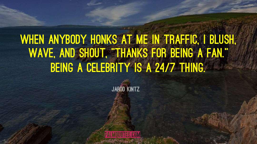 Being A Fan quotes by Jarod Kintz