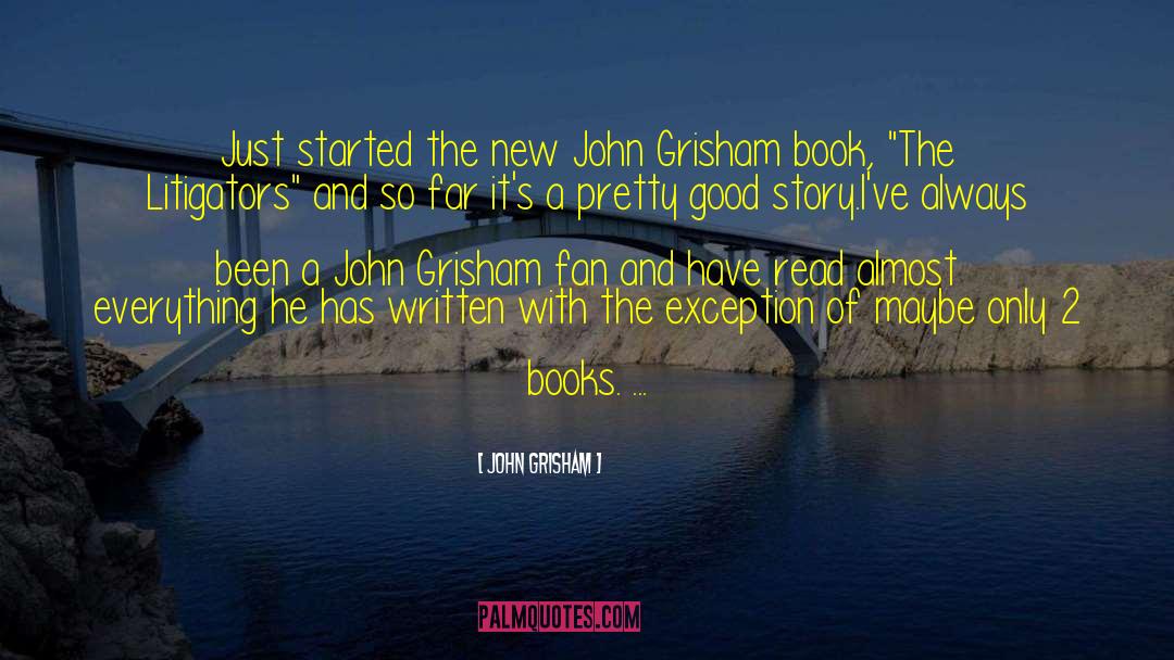 Being A Fan quotes by John Grisham