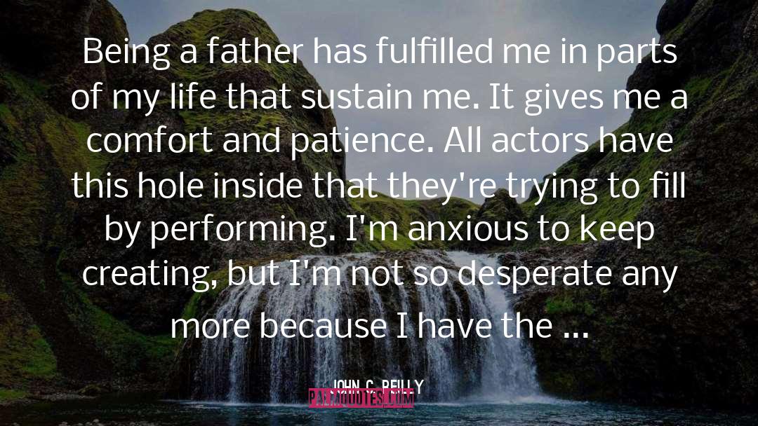 Being A Father quotes by John C. Reilly
