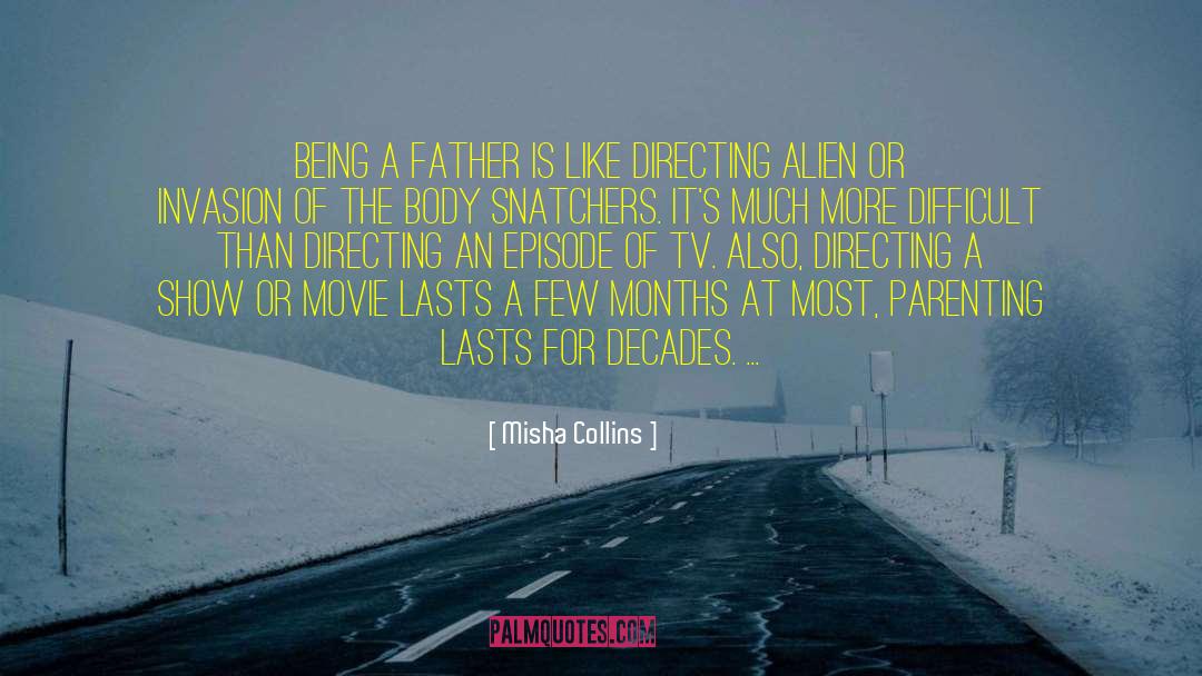 Being A Father quotes by Misha Collins