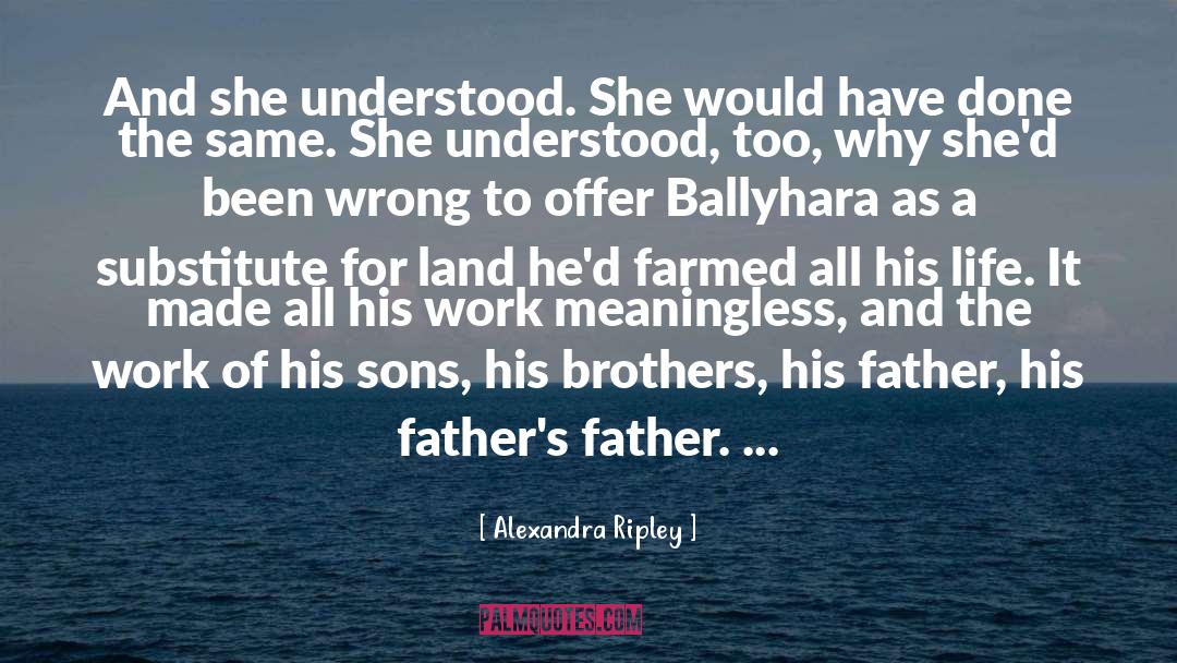 Being A Father quotes by Alexandra Ripley