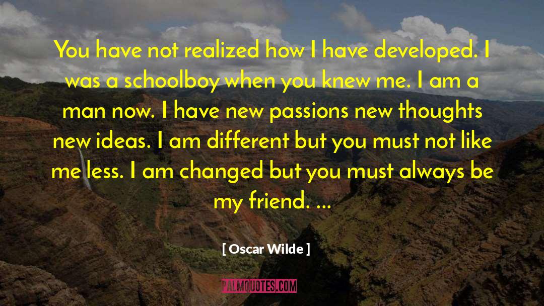 Being A Friend quotes by Oscar Wilde
