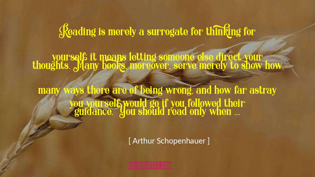 Being A Ghost quotes by Arthur Schopenhauer