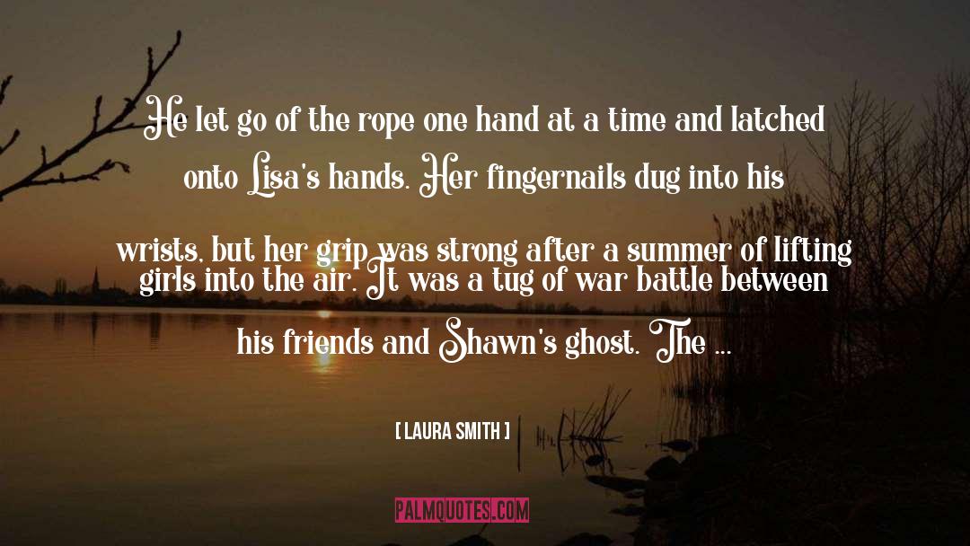 Being A Ghost quotes by Laura Smith