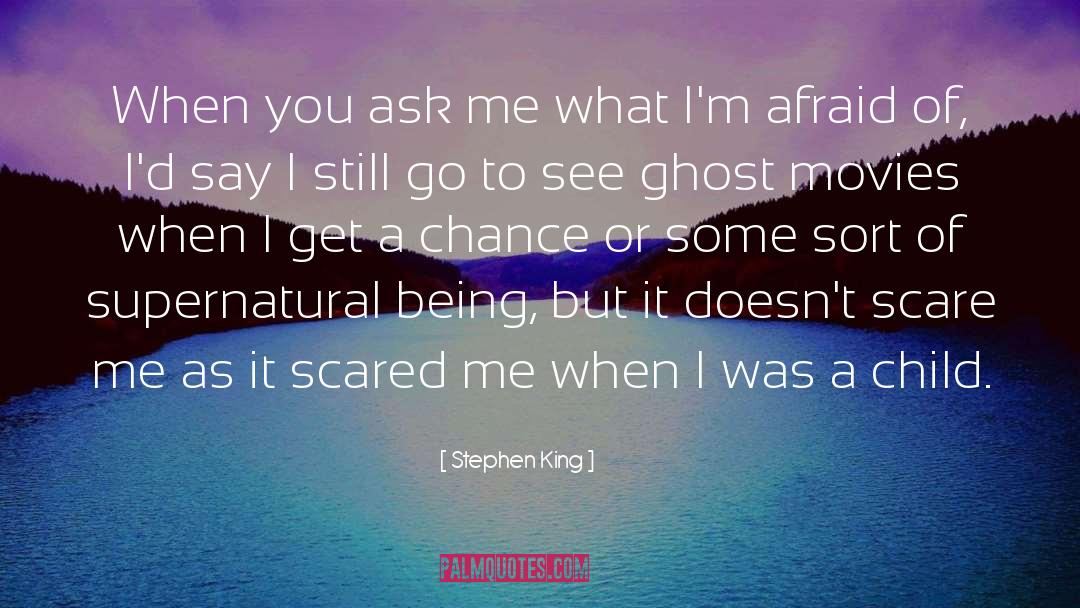 Being A Ghost quotes by Stephen King