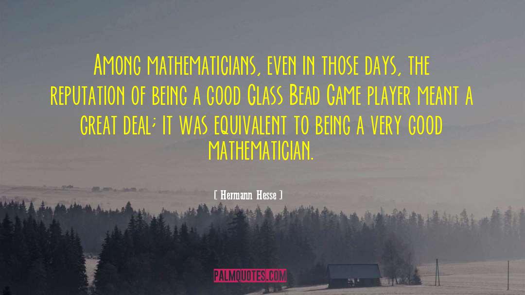 Being A Girl Player quotes by Hermann Hesse