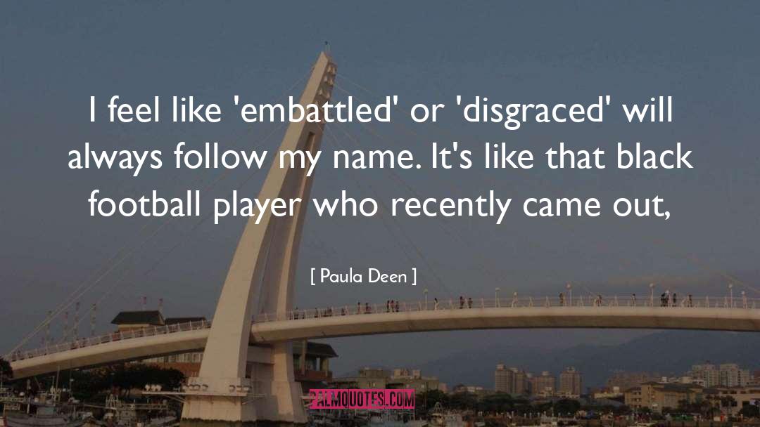 Being A Girl Player quotes by Paula Deen