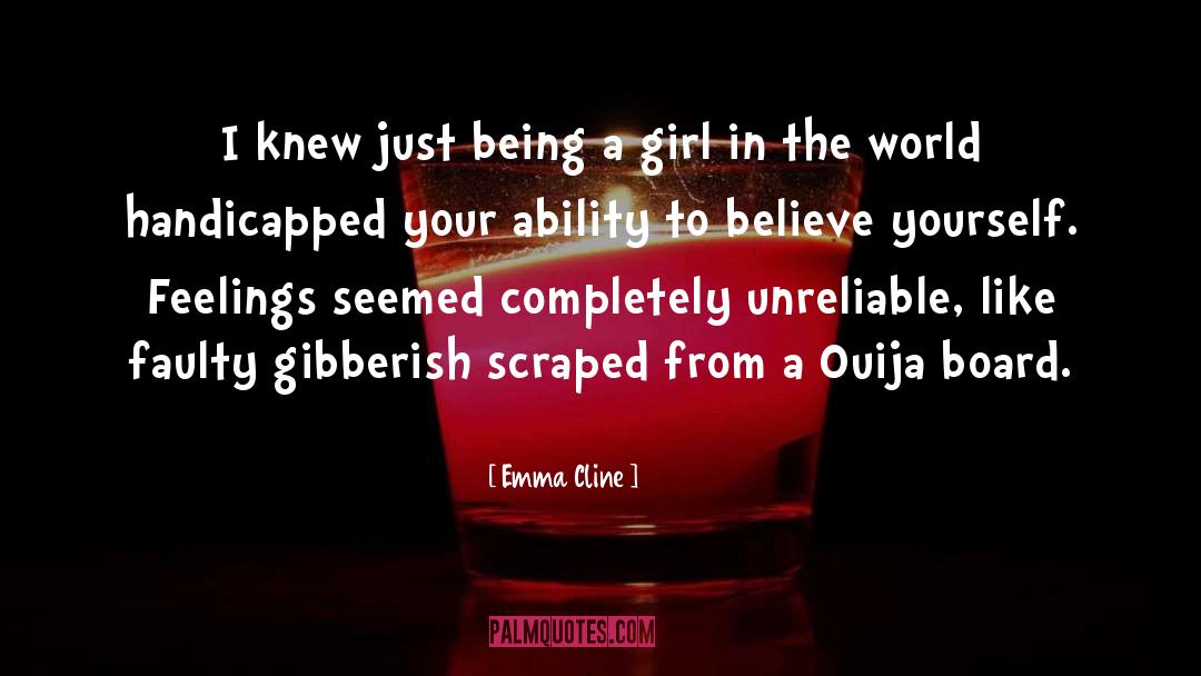 Being A Girl Player quotes by Emma Cline