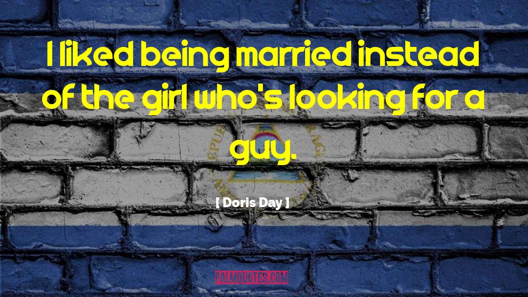 Being A Girl Player quotes by Doris Day