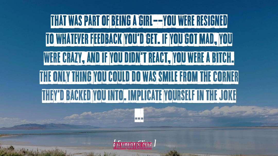 Being A Girl quotes by Emma Cline
