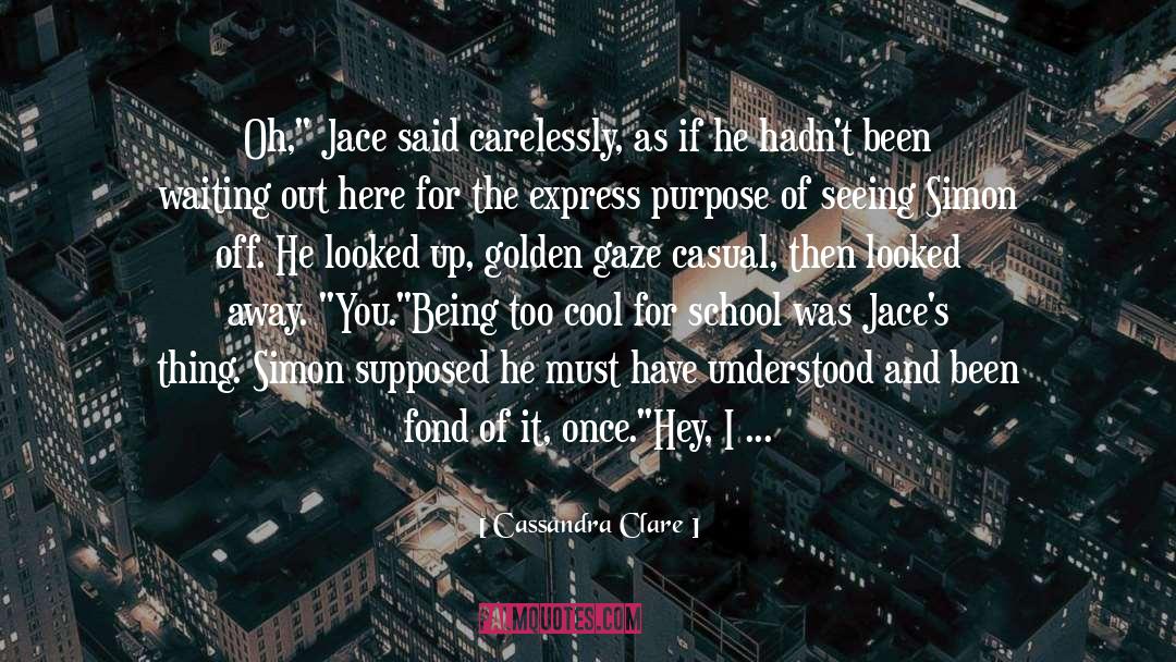 Being A Good Parent quotes by Cassandra Clare