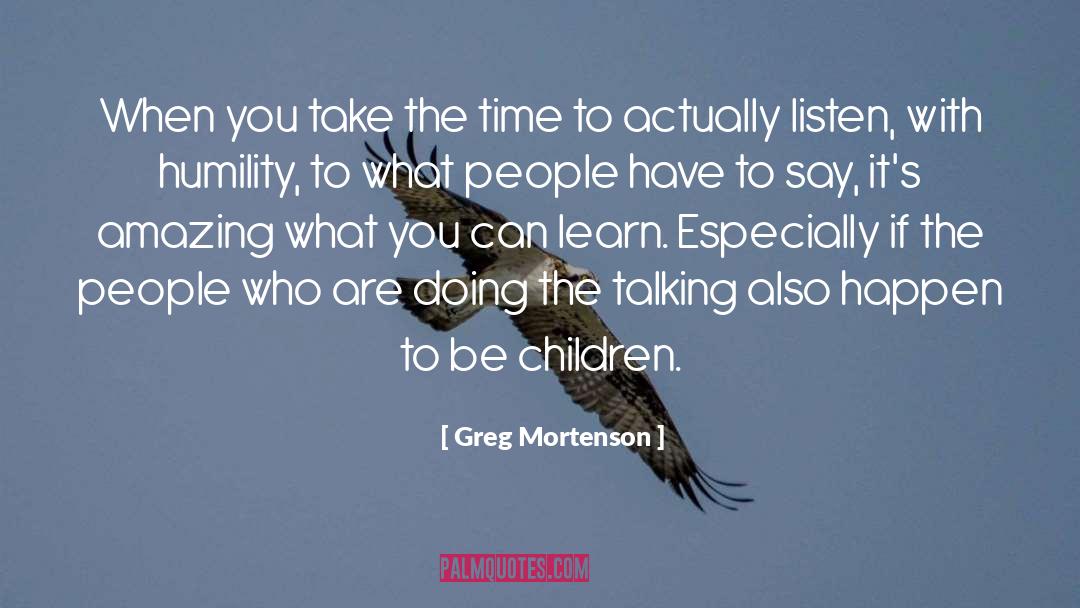 Being A Good Parent quotes by Greg Mortenson