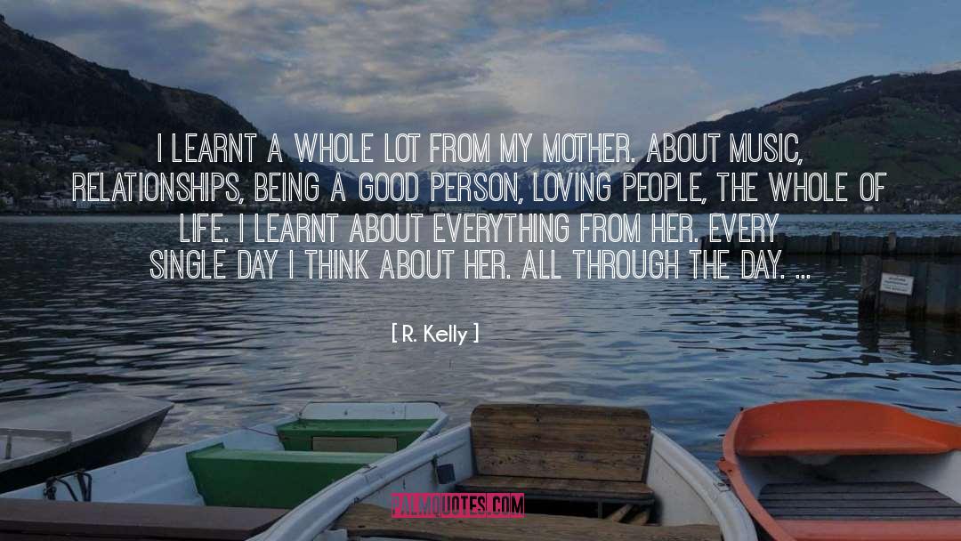 Being A Good Person quotes by R. Kelly