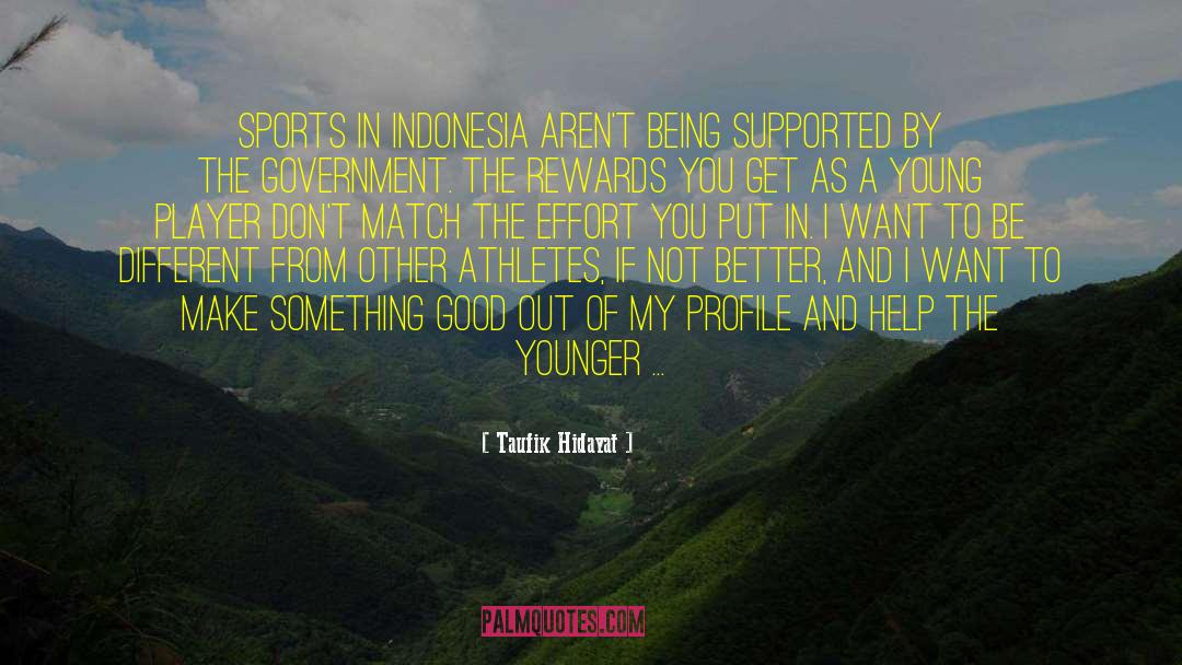 Being A Good Person quotes by Taufik Hidayat