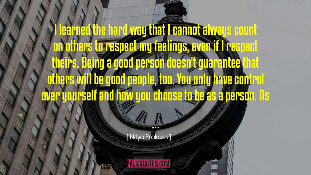 Being A Good Person quotes by Nitya Prakash