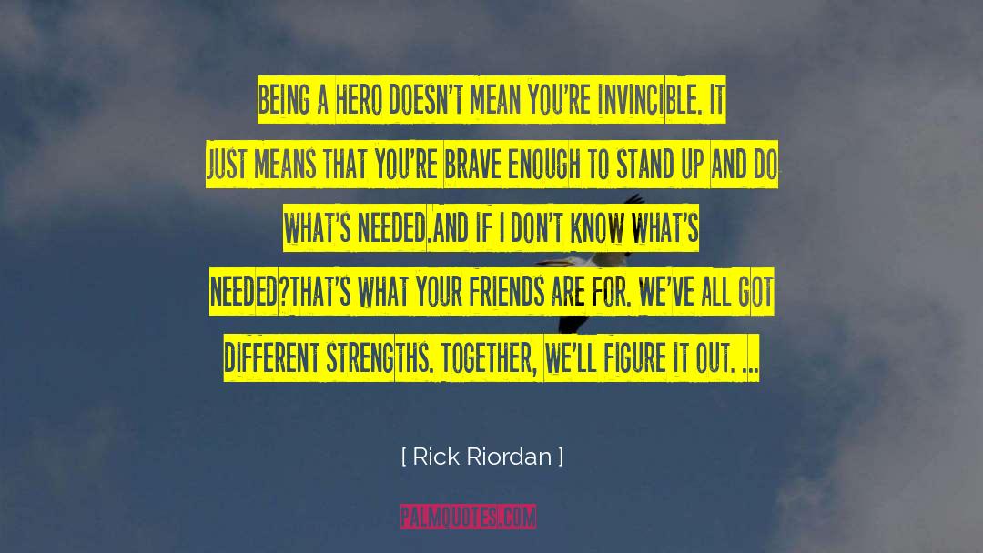 Being A Hero quotes by Rick Riordan