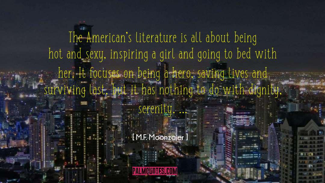 Being A Hero quotes by M.F. Moonzajer