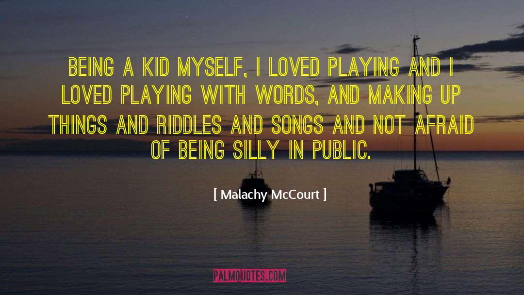 Being A Kid quotes by Malachy McCourt