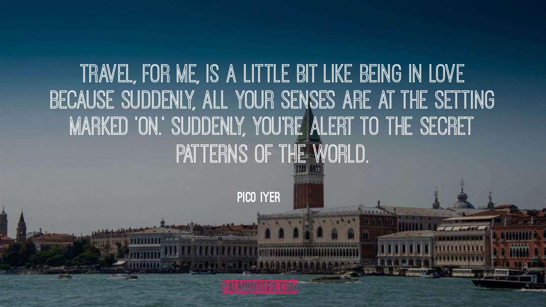 Being A Leader quotes by Pico Iyer