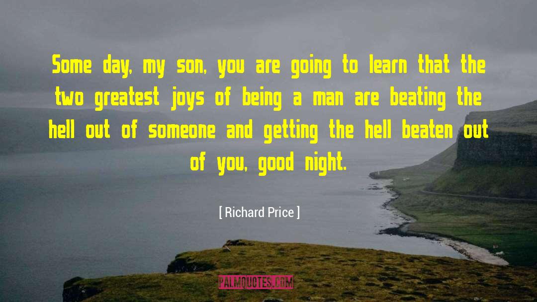 Being A Man quotes by Richard Price