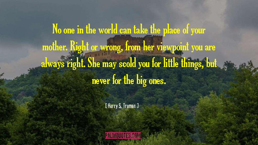 Being A Mom quotes by Harry S. Truman