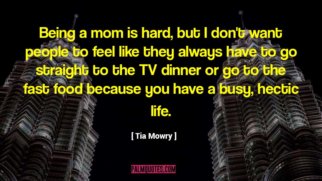 Being A Mom quotes by Tia Mowry