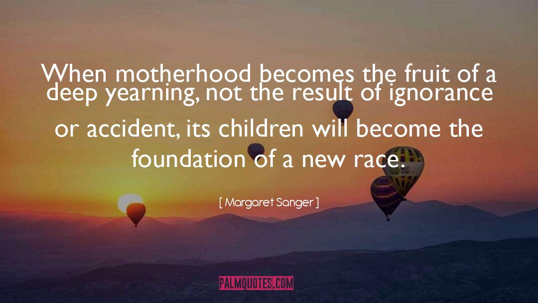 Being A Mom quotes by Margaret Sanger