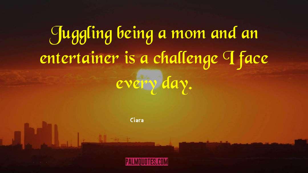 Being A Mom quotes by Ciara