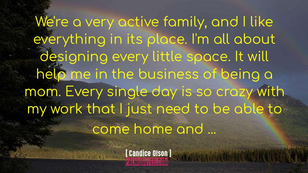 Being A Mom quotes by Candice Olson