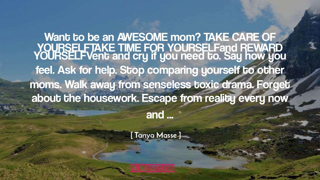 Being A Mom quotes by Tanya Masse