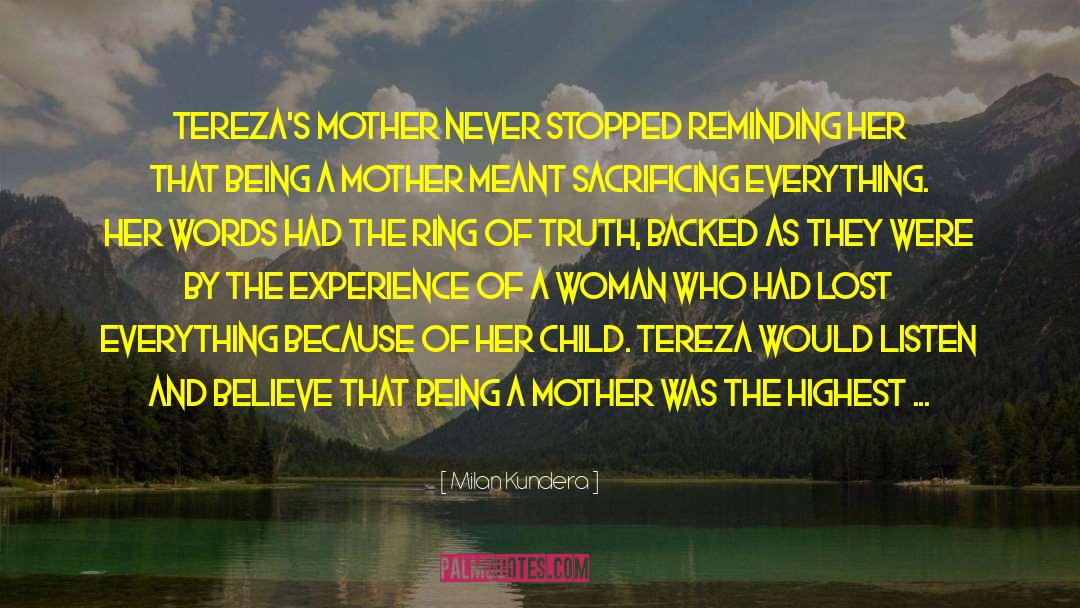 Being A Mother quotes by Milan Kundera