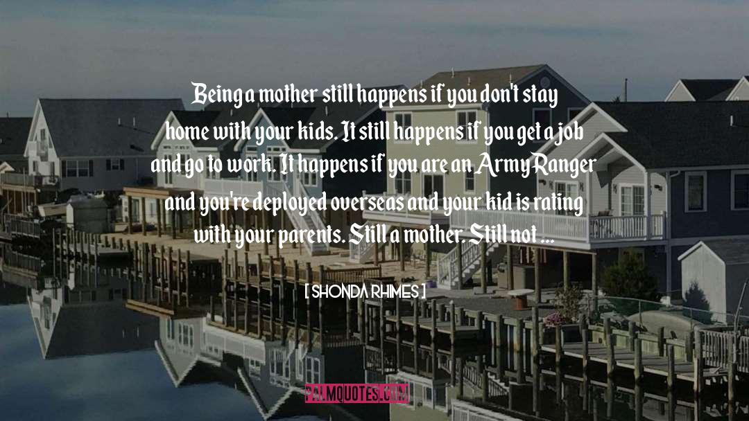 Being A Mother quotes by Shonda Rhimes