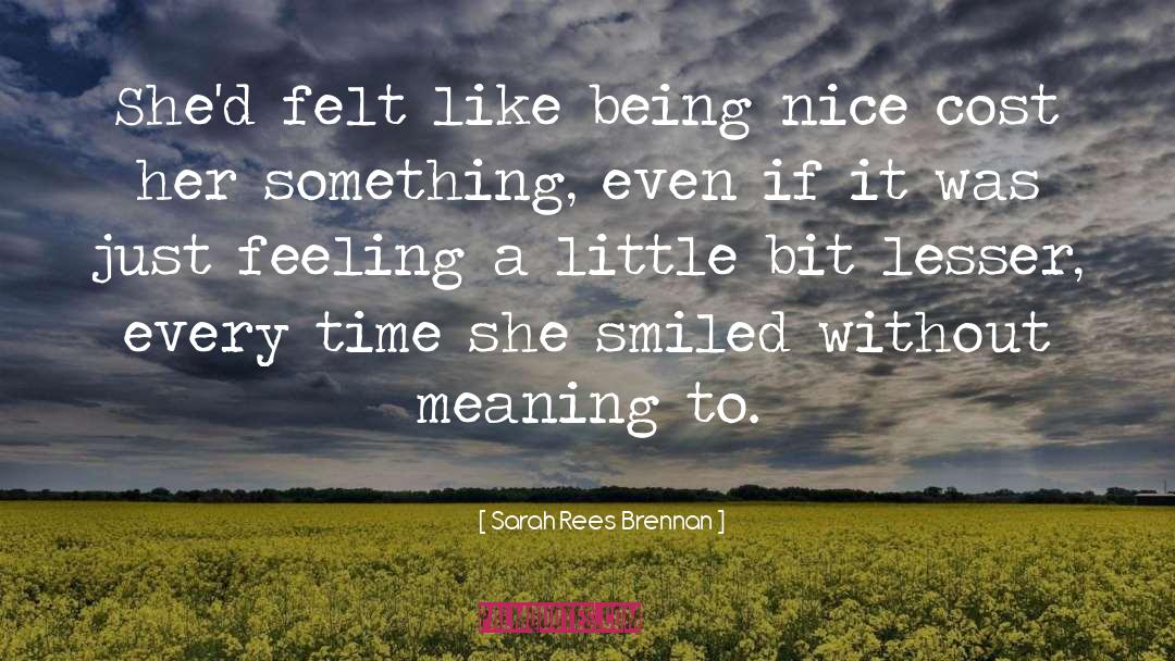 Being A Nice Guy quotes by Sarah Rees Brennan