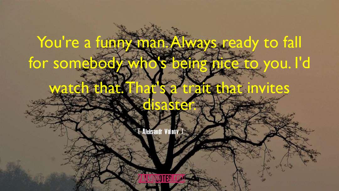 Being A Nice Guy quotes by Aleksandr Voinov