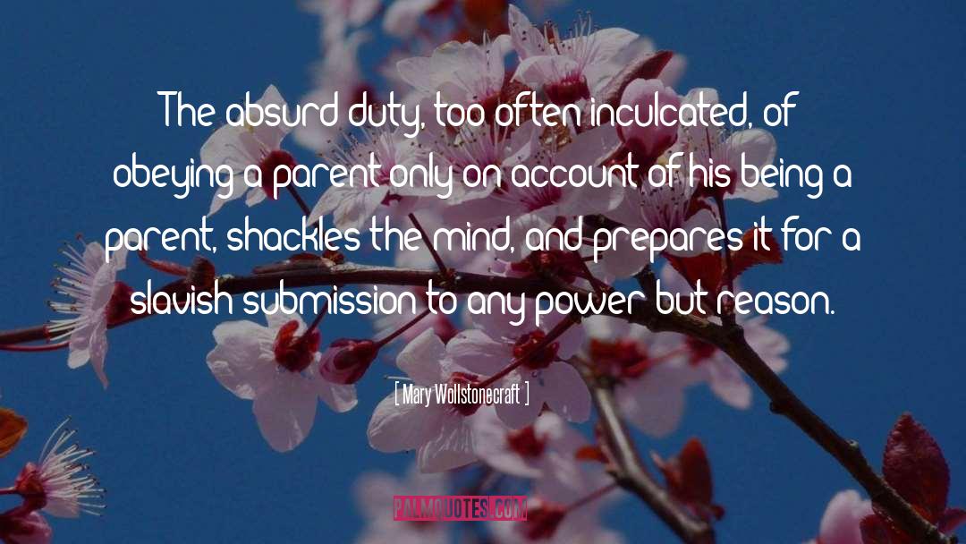 Being A Parent Hard quotes by Mary Wollstonecraft