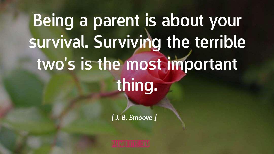 Being A Parent quotes by J. B. Smoove