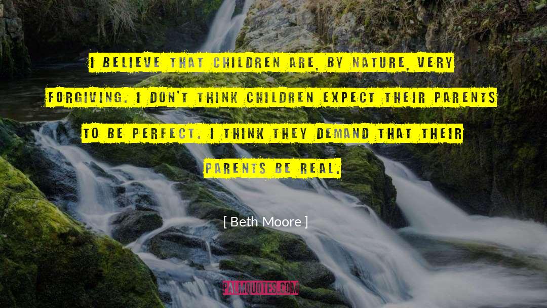 Being A Parent quotes by Beth Moore