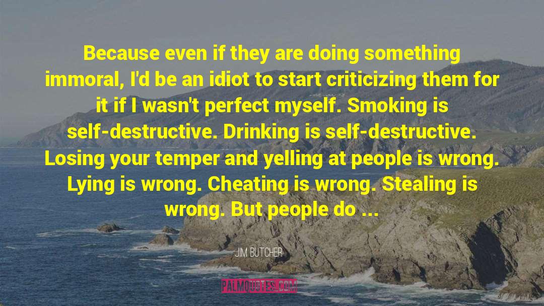 Being A People Ppleaser quotes by Jim Butcher