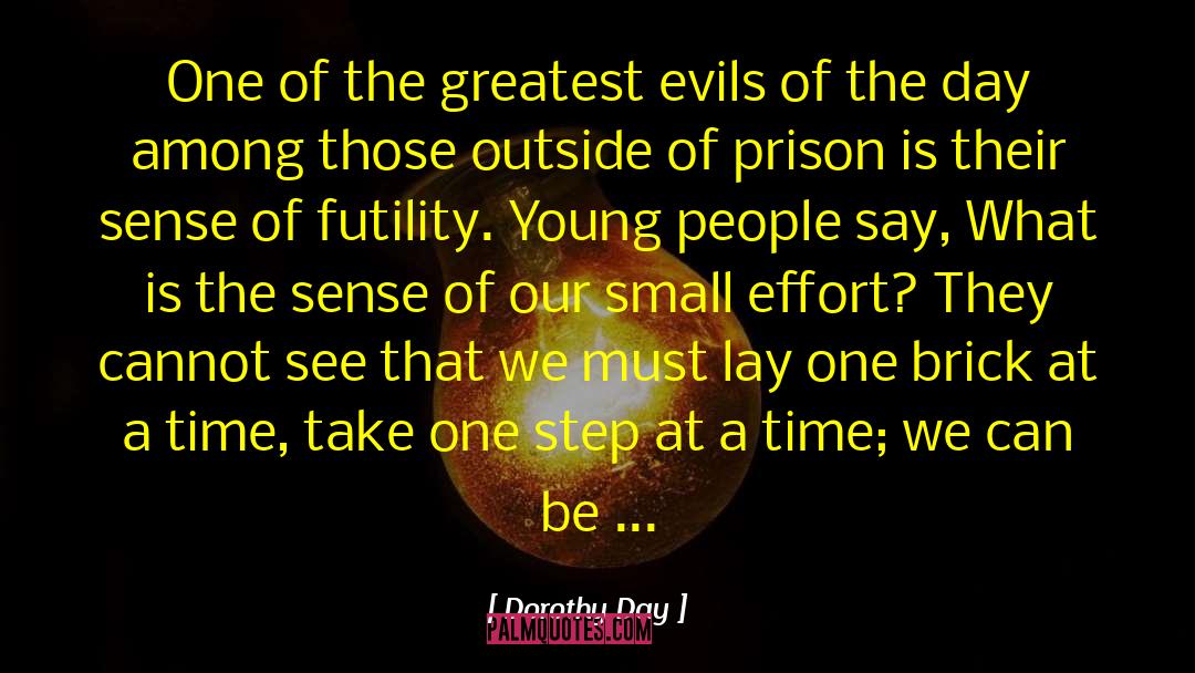 Being A People Ppleaser quotes by Dorothy Day
