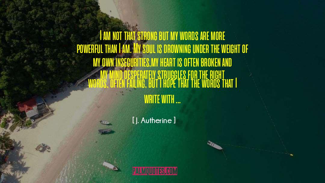 Being A Poet quotes by J. Autherine