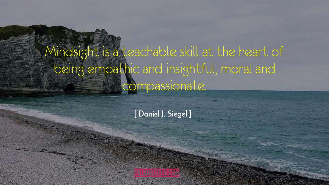Being A Poet quotes by Daniel J. Siegel