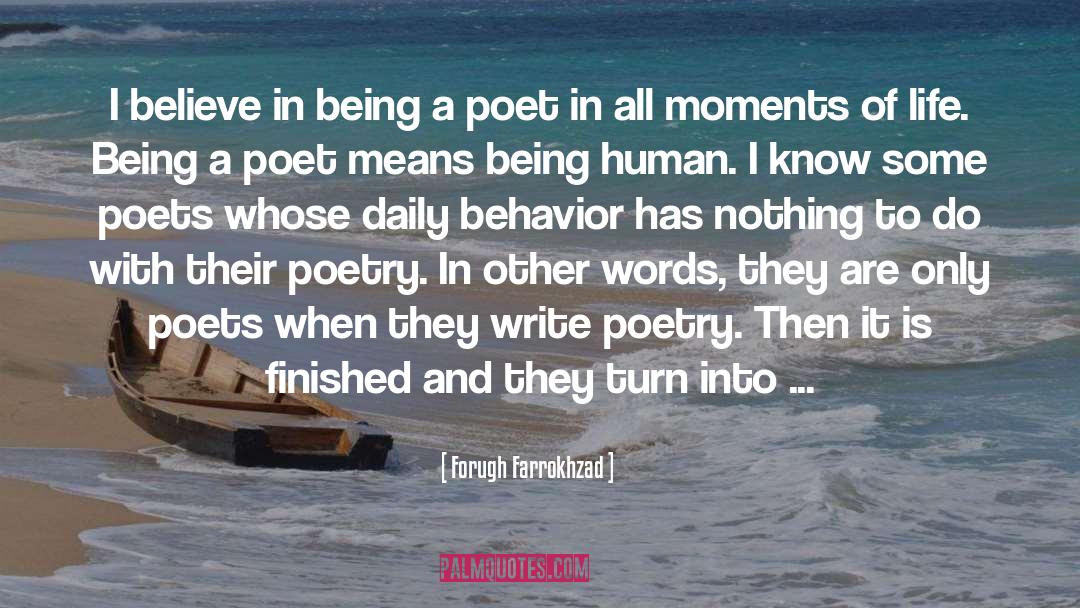 Being A Poet quotes by Forugh Farrokhzad