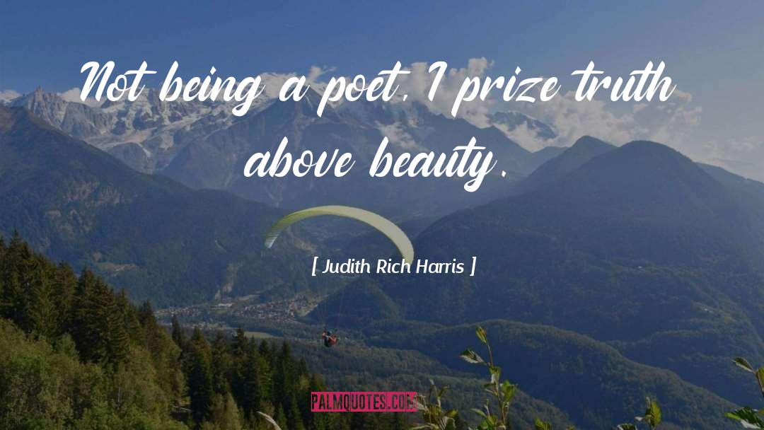 Being A Poet quotes by Judith Rich Harris