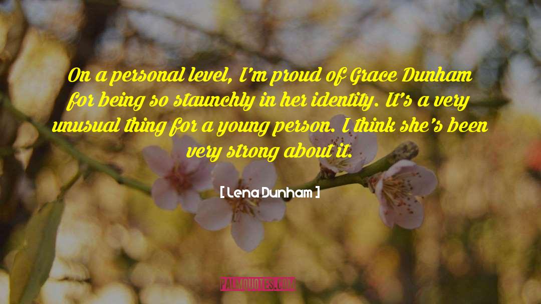 Being A Proud Teacher quotes by Lena Dunham