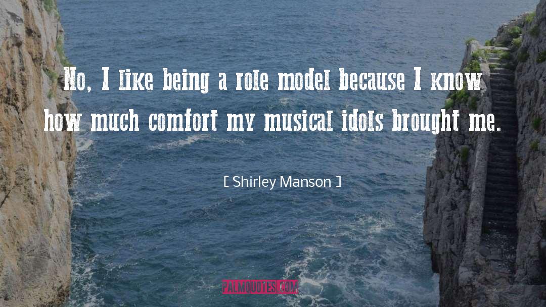 Being A Role Model quotes by Shirley Manson