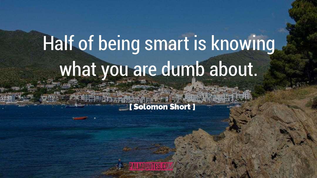 Being A Smart Consumer quotes by Solomon Short