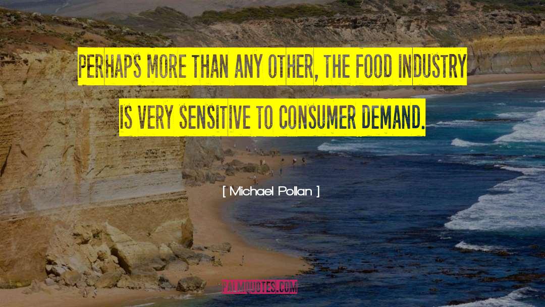 Being A Smart Consumer quotes by Michael Pollan