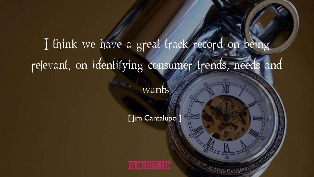 Being A Smart Consumer quotes by Jim Cantalupo